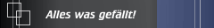 Alles was gefällt!